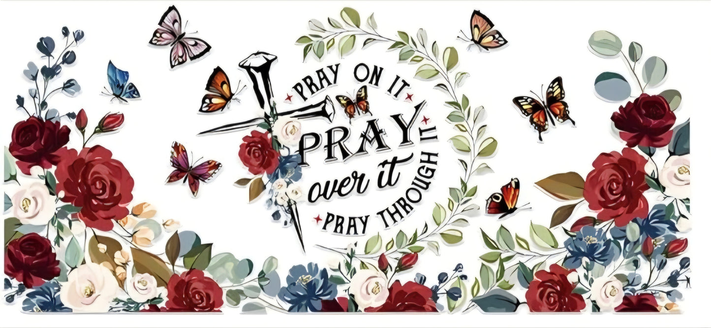 Pray over it