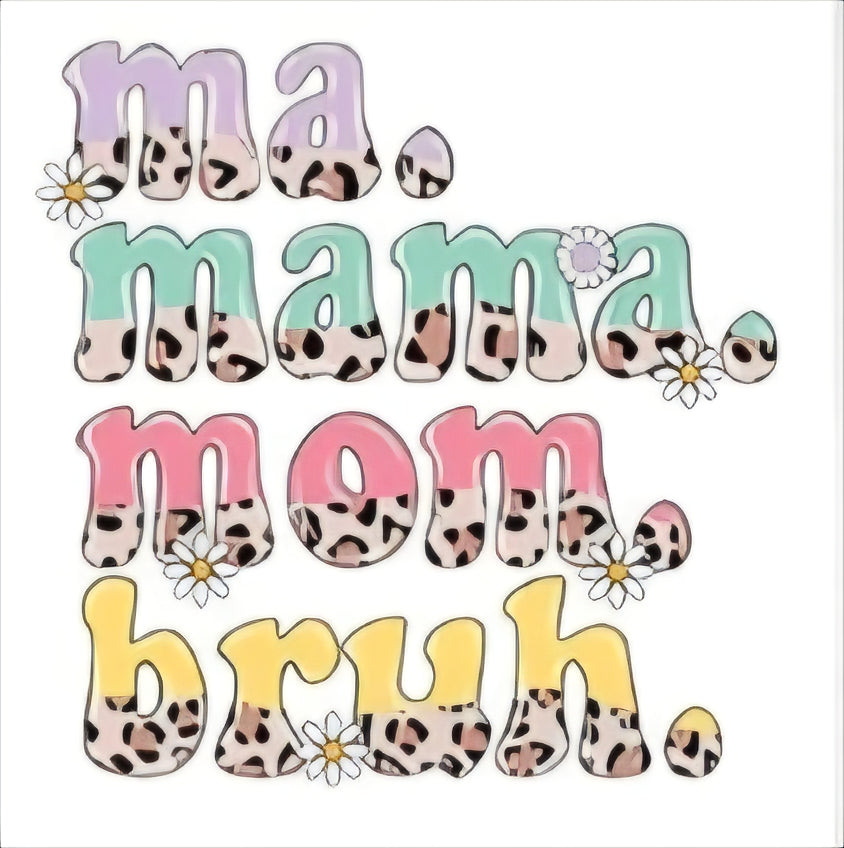 ma. mama. mom. bruh.