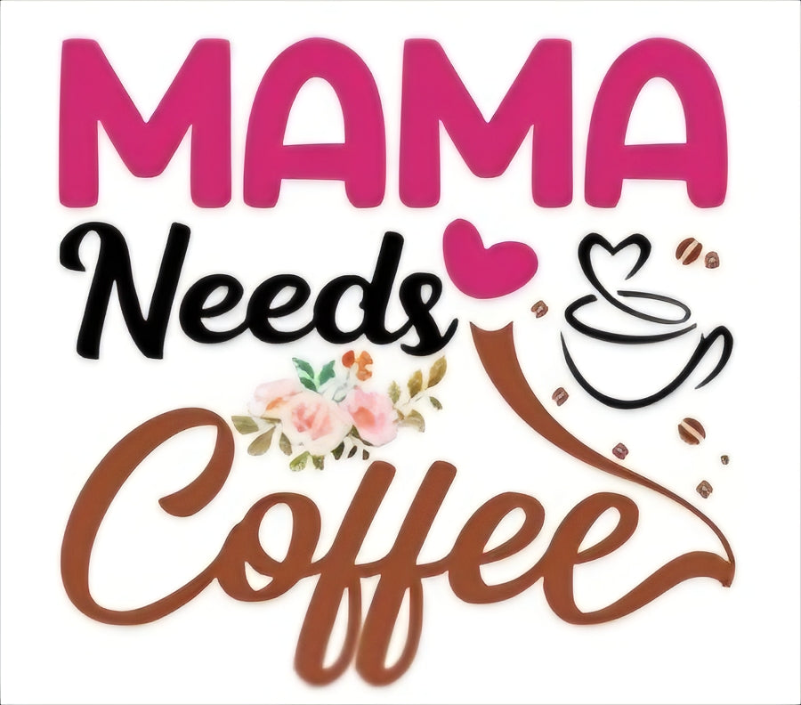 mama needs coffee pink