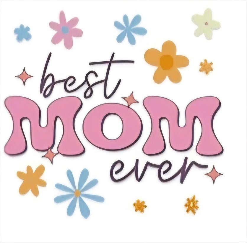 Best mom ever 3