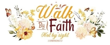 Walk by faith