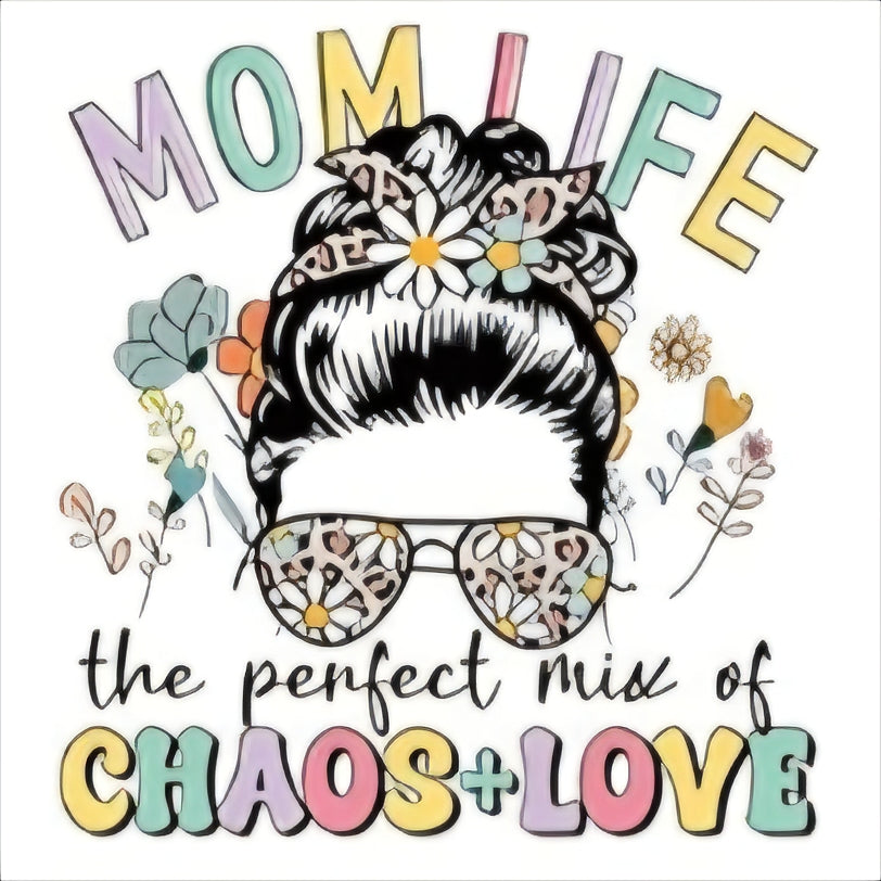 Mom life chaos love